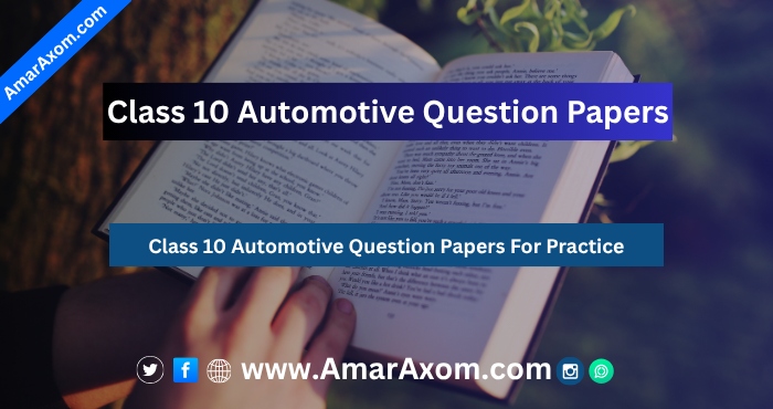 Class 10 Automotive Question Papers For Practice
